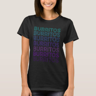 Burritos Mexican Food Retro T-Shirt