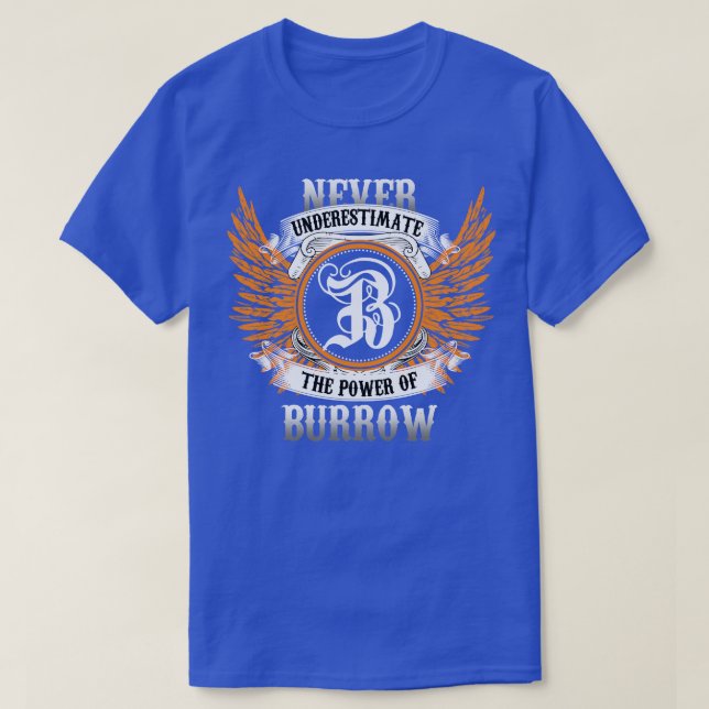 Burrow Name Shirt Never Underestimate The Power Of (Design Front)