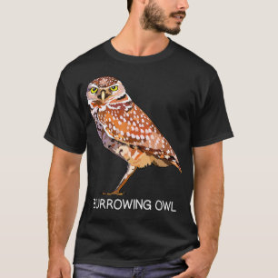 Burrowing Owl Bird Lover T-Shirt