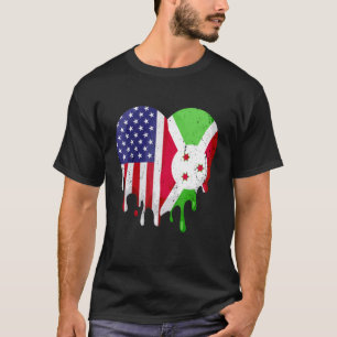 Burundi American Patriot Grown Country Melting Hea T-Shirt