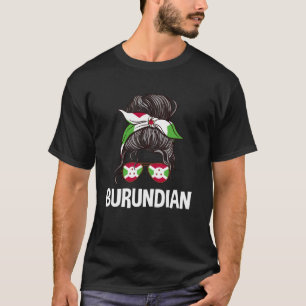 Burundian Messy Bun Girl Burundi Flag Women Pride T-Shirt