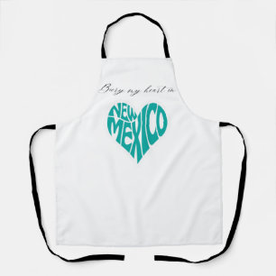 Bury My Heart in New Mexico Apron