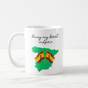 Bury My Heart in Spain Coffee Mug