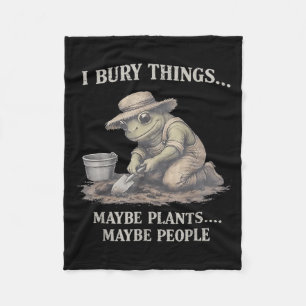 Bury Things Maybe Plants Maybe People Frog Fleece Blanket