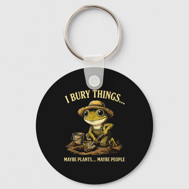 Bury things maybe plants maybe people funny frog key ring (Front)