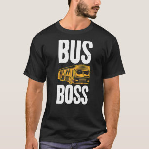 Bus Boss School Bus Driver Graphic Print Apparel T-Shirt