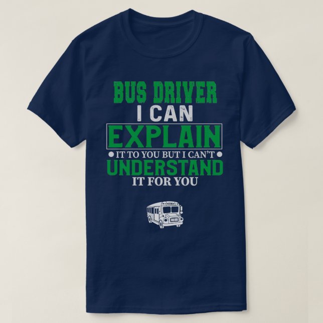 Bus Driver 30 T-Shirt (Design Front)