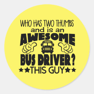 Bus Driver Appreciation Classic Round Sticker