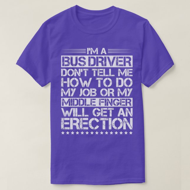Bus Driver Busman School Bus Driver Coach Driver 1 T-Shirt (Design Front)