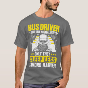 Bus Driver Busman School Bus Driver Coach Driver 8 T-Shirt