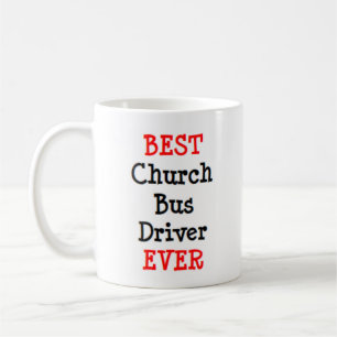 bus driver, church, best coffee mug