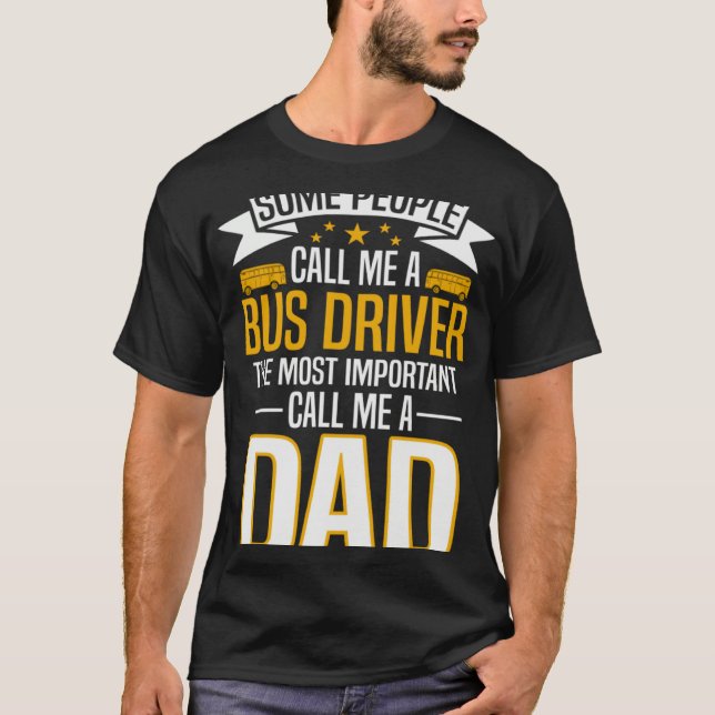 Bus Driver Dad T-Shirt (Front)