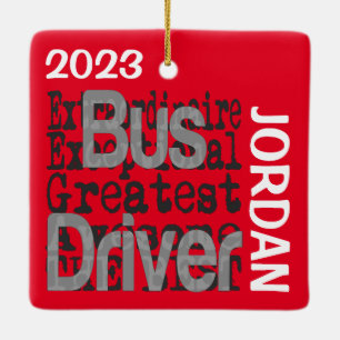 Bus Driver Extraordinaire CUSTOM Ceramic Ornament