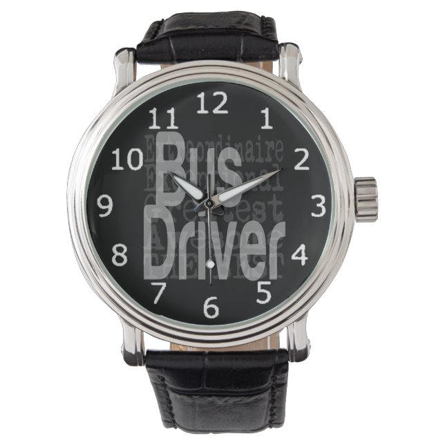 Bus Driver Extraordinaire Watch (Front)