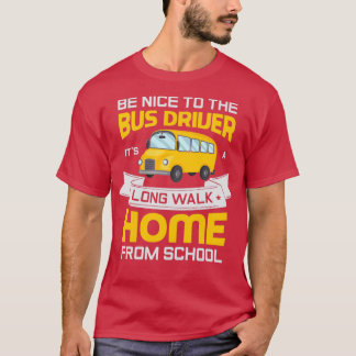 Bus driver Gifts for a Funny Bus driver 5 T-Shirt