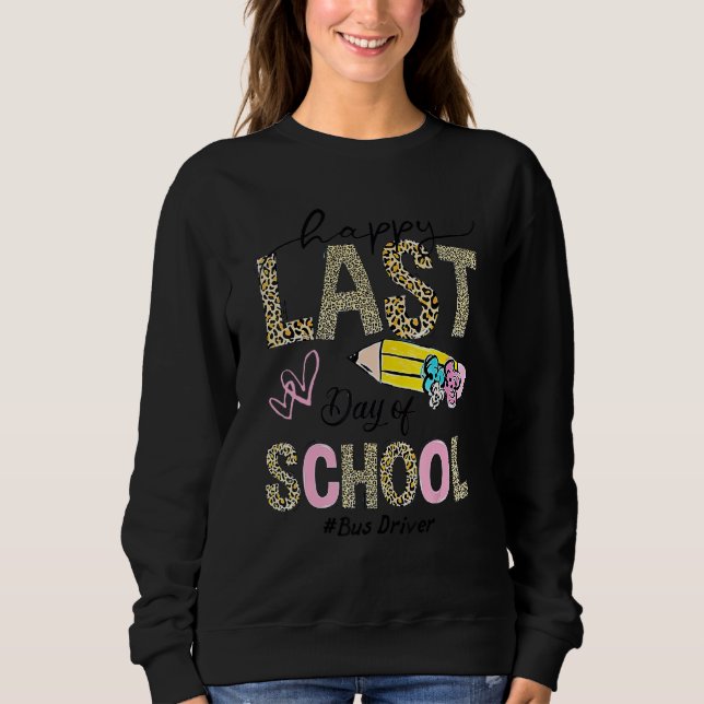 Bus Driver Happy Last Day Of School Summer Leopard Sweatshirt (Front)