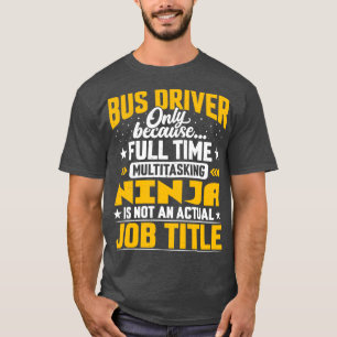 Bus Driver Job Title Funny Bus Operator Motorist G T-Shirt