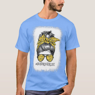 Bus Driver Life Messy Bun Turban T-Shirt