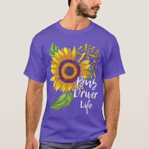 Bus Driver Life School Bus Driver Appreciation T-Shirt