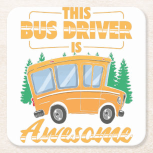 Bus driver occupation   School bus coach gift Square Paper Coaster