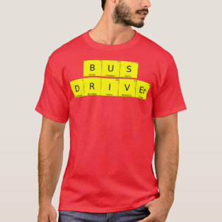 Bus Driver Periodic Table Funny Bus Driver Gift T-Shirt