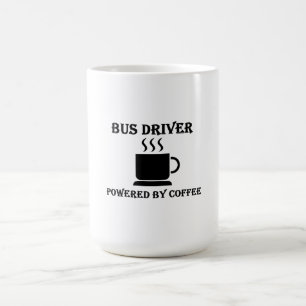 "Bus Driver" Powered by Coffee Mug