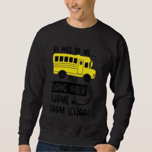 Bus Driver Profession School Bus Driver School Fun Sweatshirt