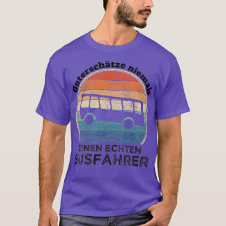 bus driver retro quote fathers day T-Shirt