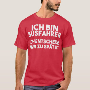Bus Driver Saying 10 T-Shirt