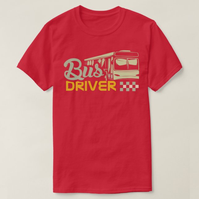 Bus Driver Saying 14 T-Shirt (Design Front)