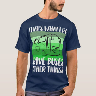 bus driver school bus driver 14 T-Shirt