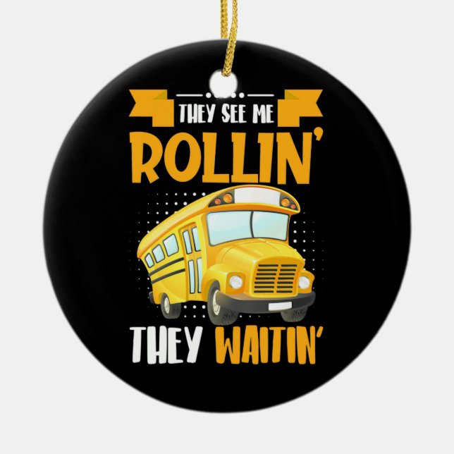 Bus Driver See Me Rollin Ceramic Tree Decoration (Front)