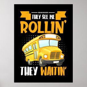 Bus Driver See Me Rollin Poster