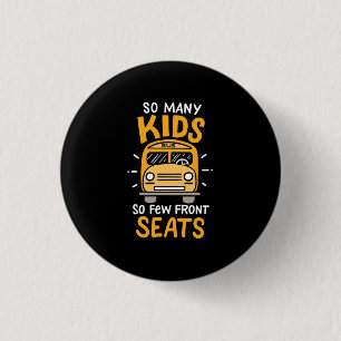 Bus Driver So Many Kids 3 Cm Round Badge