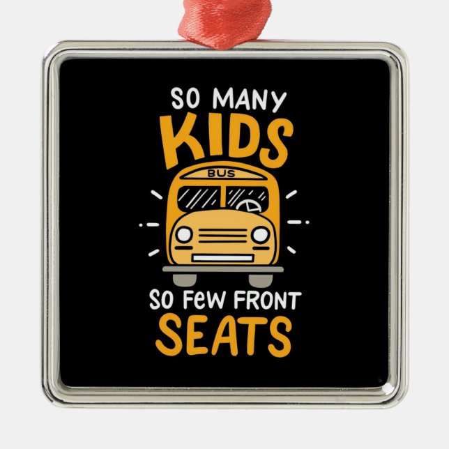 Bus Driver So Many Kids Metal Tree Decoration (Front)