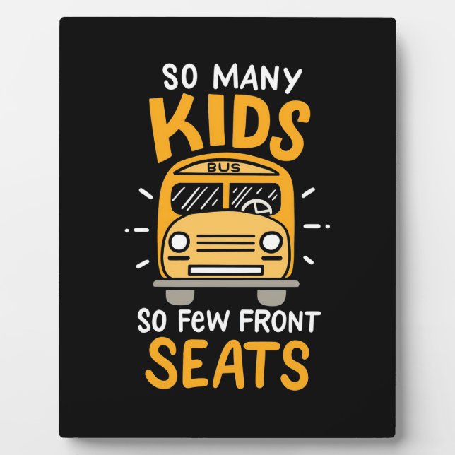 Bus Driver So Many Kids Plaque (Front)