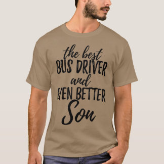 Bus Driver Son Funny Gift Idea for Child Gag Inspi T-Shirt