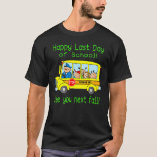 Bus Driver Summer Vacation Student Happy Last Day T-Shirt