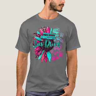 Bus Driver Sunflower Leopard Cute Bus Driver Life T-Shirt