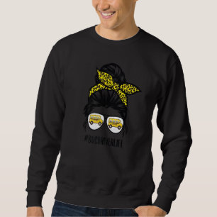 Bus Drivers Mum Life Messy Bun Girl Busman Funny S Sweatshirt