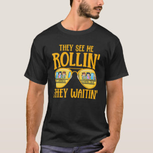 Bus Driving   School Bus Driver They See Me Rollin T-Shirt