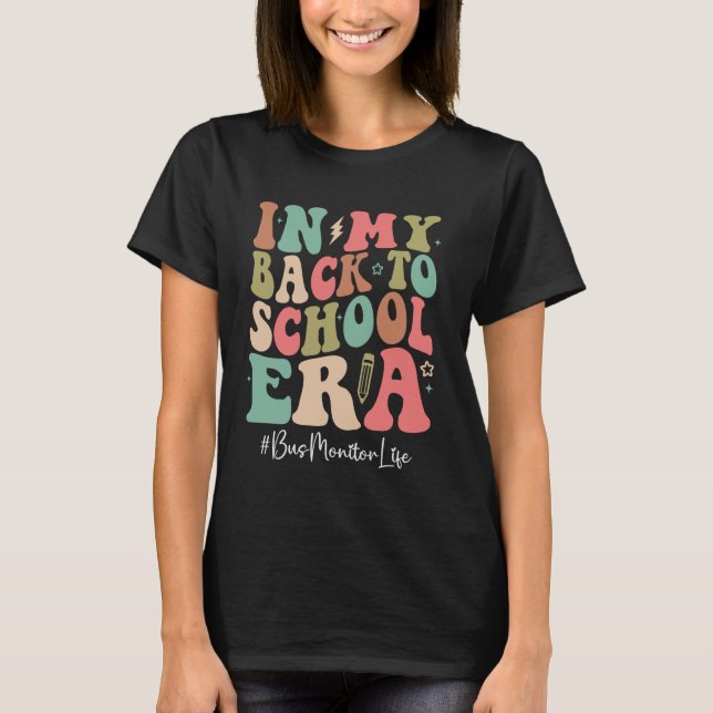 Bus Monitor in My Back to School Era Women Groovy T-Shirt (Front)