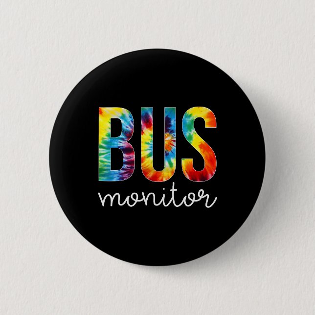 Bus Monitor Tie Dye Appreciation Day Hello Back To 6 Cm Round Badge (Front)