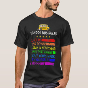 Bus Rules  School Bus Driver Job Pride Back To Sch T-Shirt