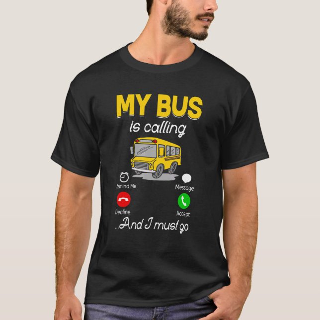 Bus School Drive Traffic Stops  School Bus Driver T-Shirt (Front)