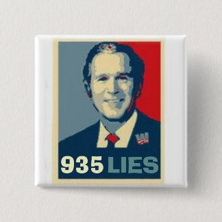 Bush 935 Lies Square Button