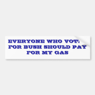 Bush and Gas Prices Bumper Sticker