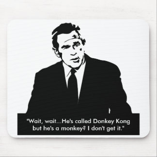 Bush Doesn't "Get" Donkey Kong Mousepad