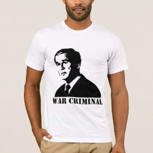 Bush is a War Criminal T-Shirt