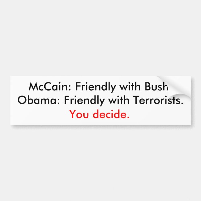 Bush or terrorists bumper sticker (Front)